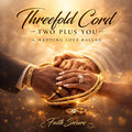 Threefold Cord (Two Plus You)